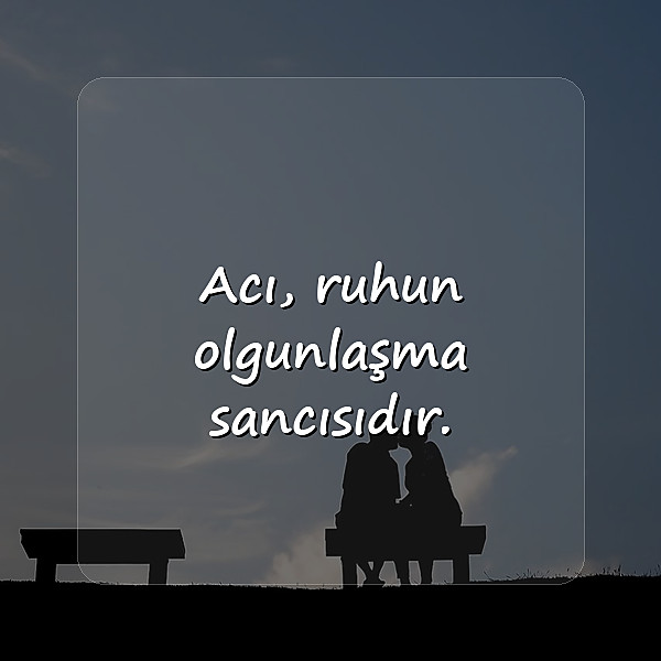 acı ile ilgili sözler - 10