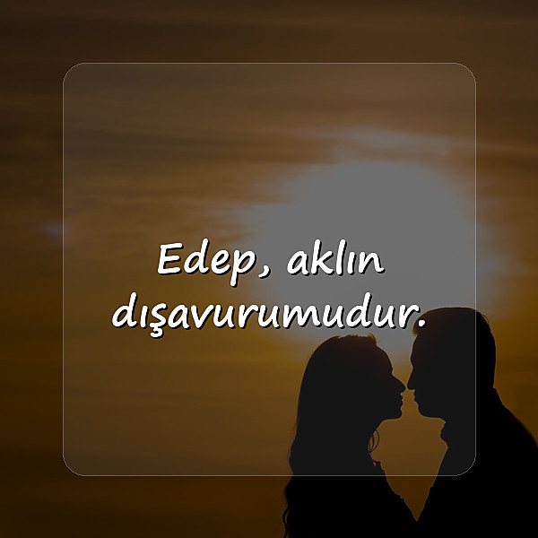 ahlak ile ilgili sözler - 17