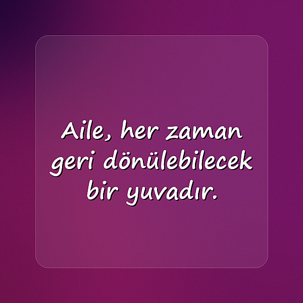 aile ile ilgili sözler - 23