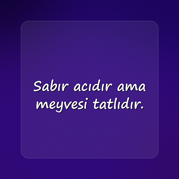 anlamlı kısa sözler - 13