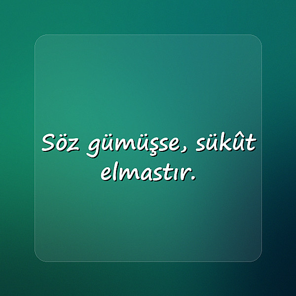 anlamlı kısa sözler - 5