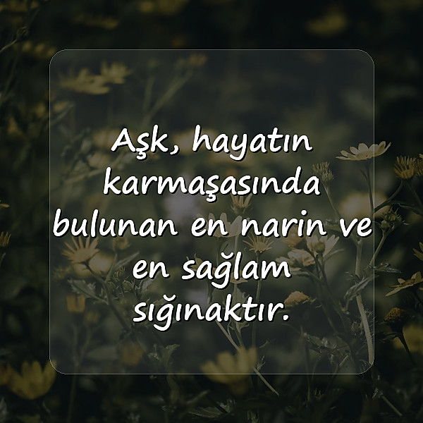 aşkla ilgili güzel sözler - 3