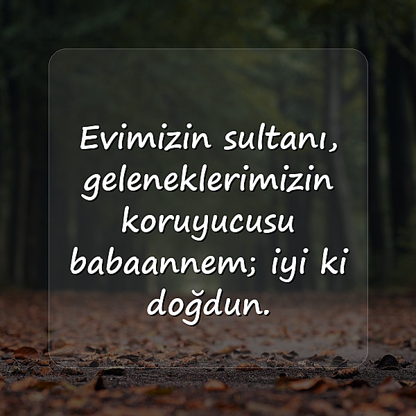 Babaanneye Doğum Günü Sözleri - 15