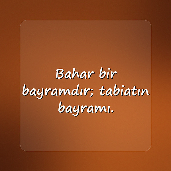 bahar ile ilgili sözler - 15
