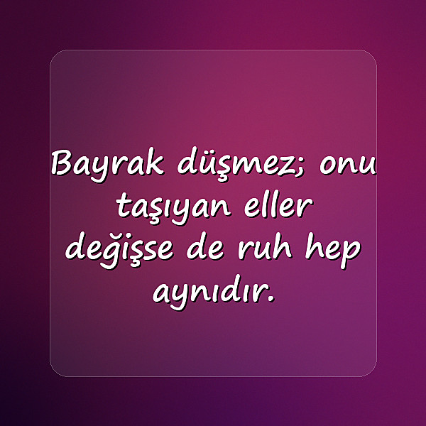 bayrak sözleri - 23