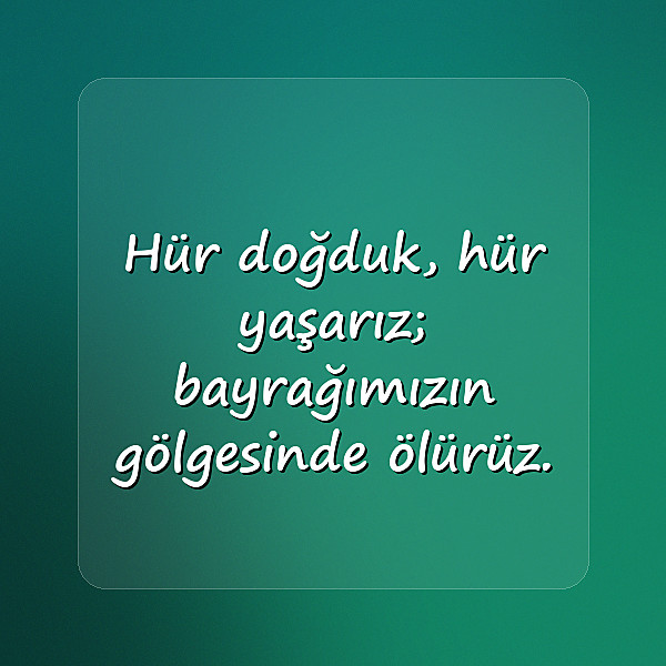 bayrak sözleri - 15
