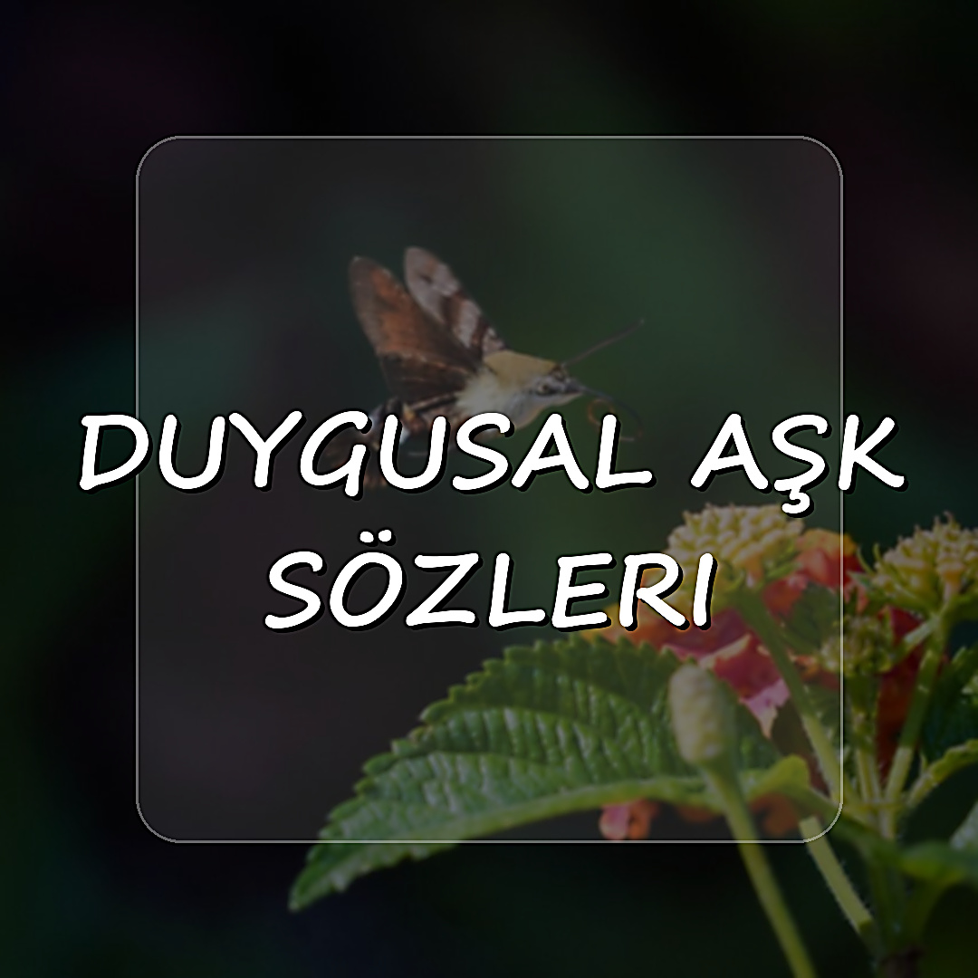 duygusal aşk sözleri - 2026