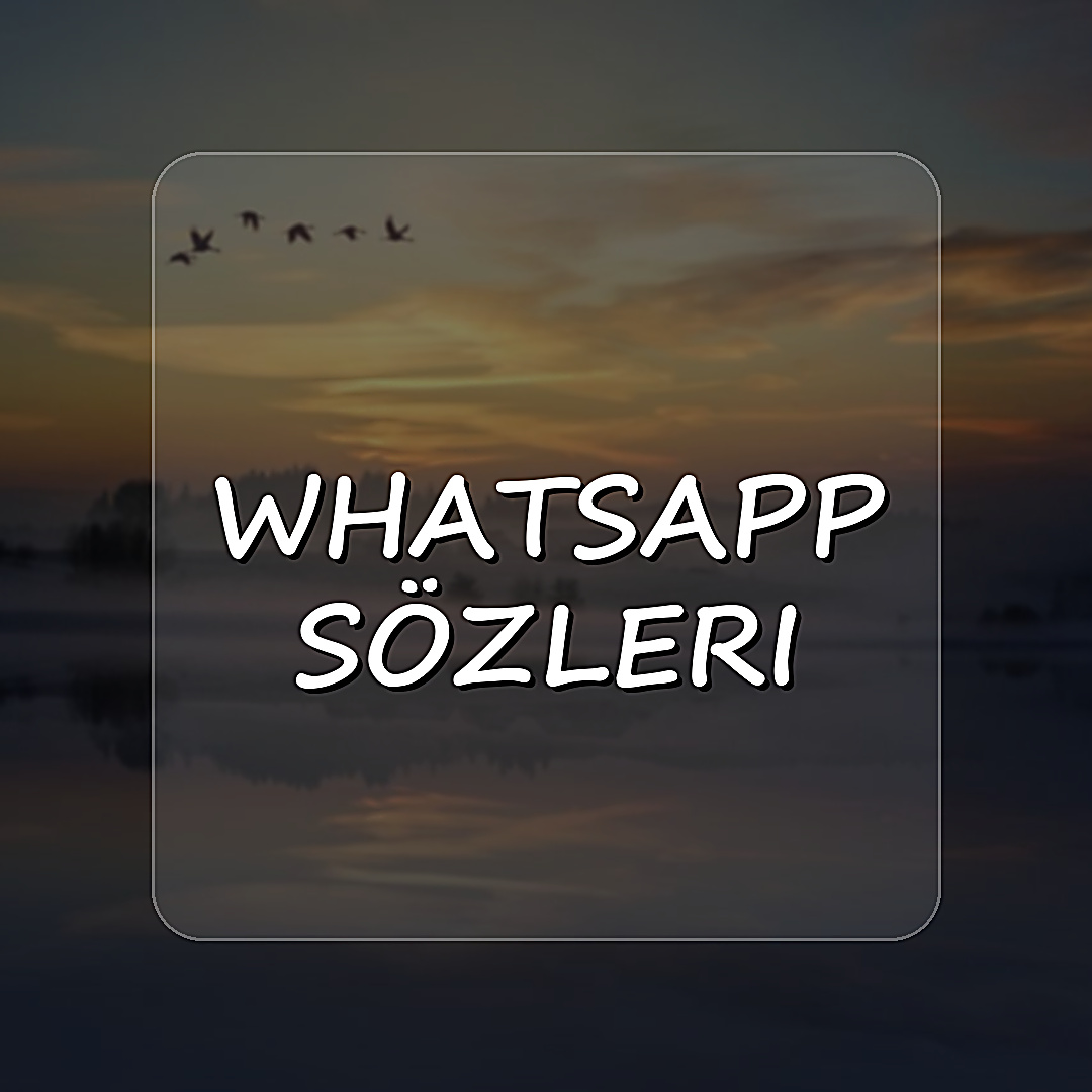 whatsapp sözleri - 2026