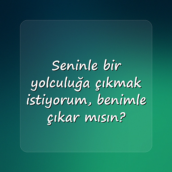 çıkma teklifi sözleri - 14