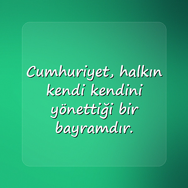 cumhuriyet ile ilgili sözler - 15