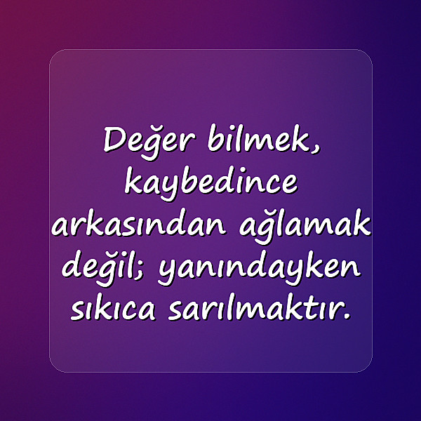 deger vermekle ilgili sözler - 23
