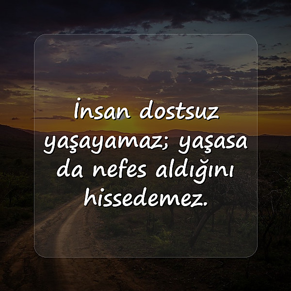 Dost Sözleri - 18