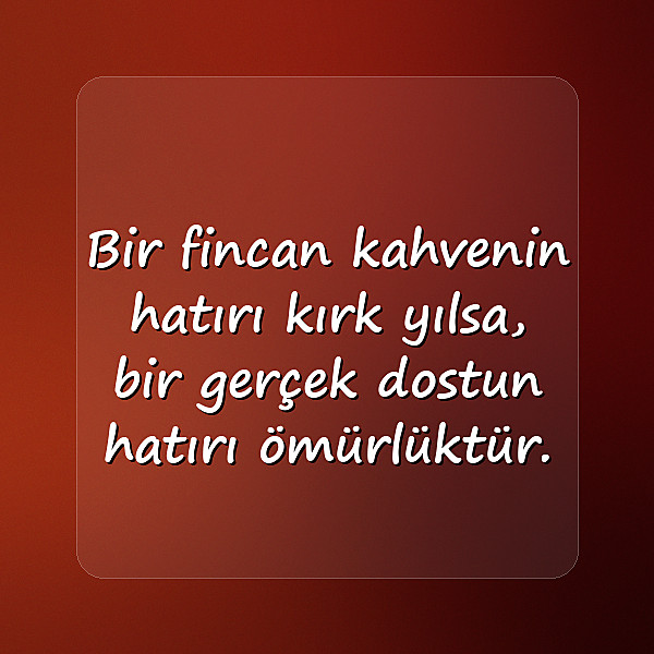 Dost Sözleri - 6