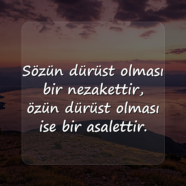 dürüstlük ile ilgili sözler - 6