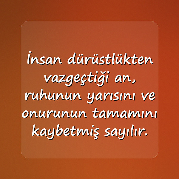dürüstlük ile ilgili sözler - 19