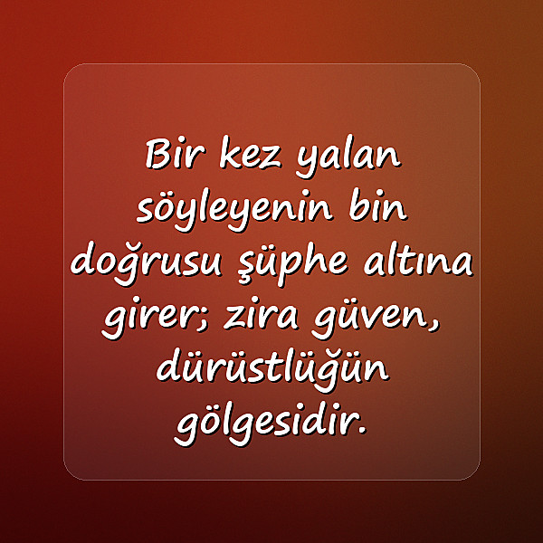 dürüstlük ile ilgili sözler - 15