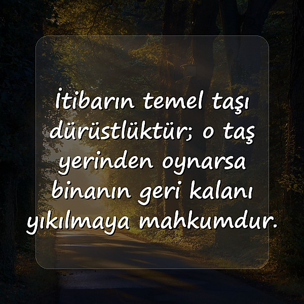 dürüstlük ile ilgili sözler - 7