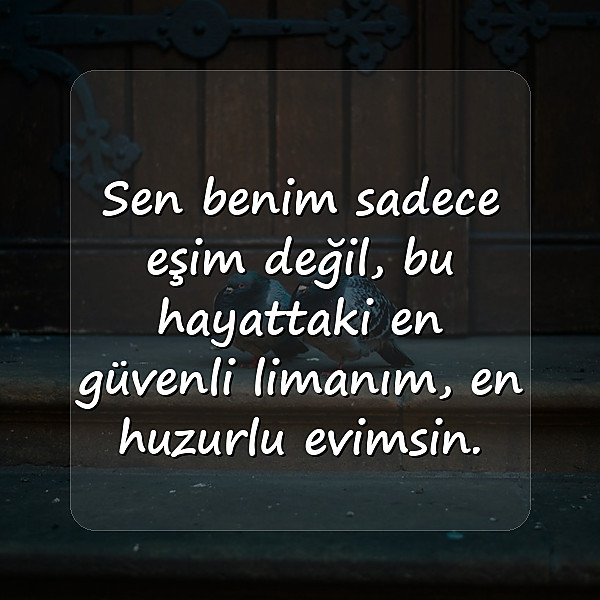 eşe güzel sözler - 24