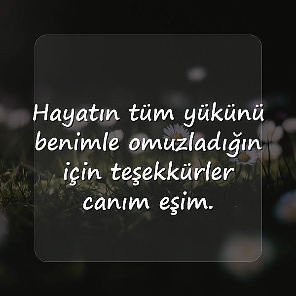 eşe güzel sözler - 17