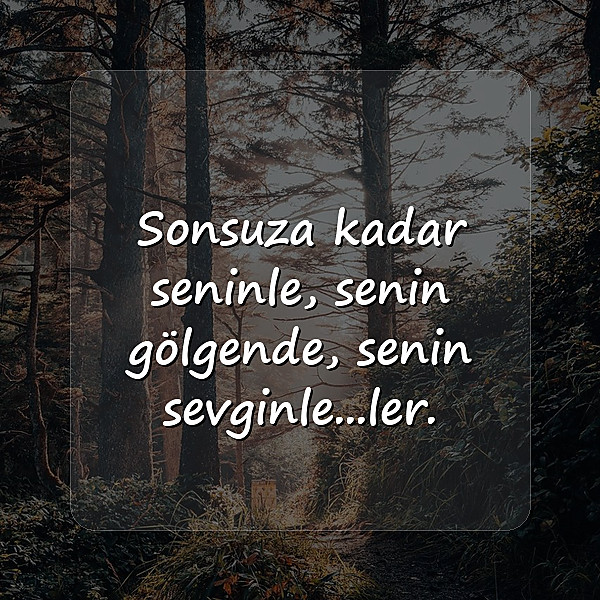 eşe güzel sözler - 1