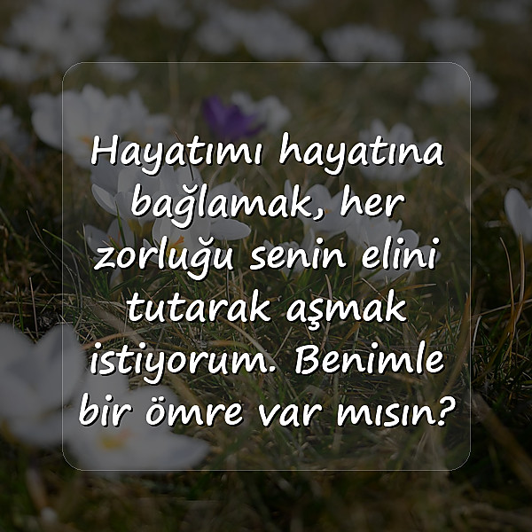 evlenme teklifi sözleri - 22
