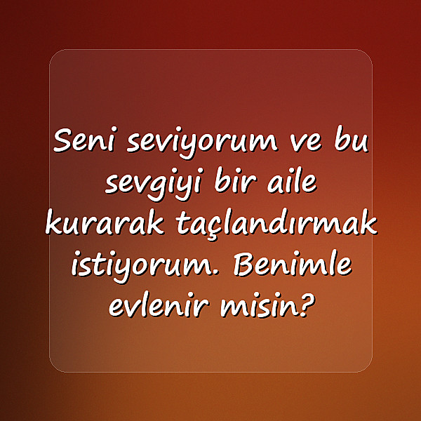 evlenme teklifi sözleri - 10