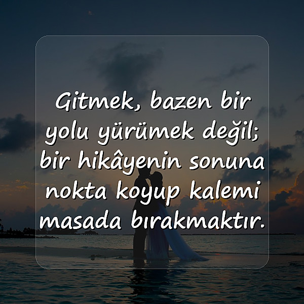 gitmekle ilgili sözler - 10