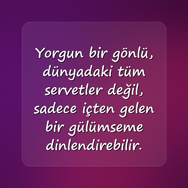 gönül ile ilgili sözler	 - 15