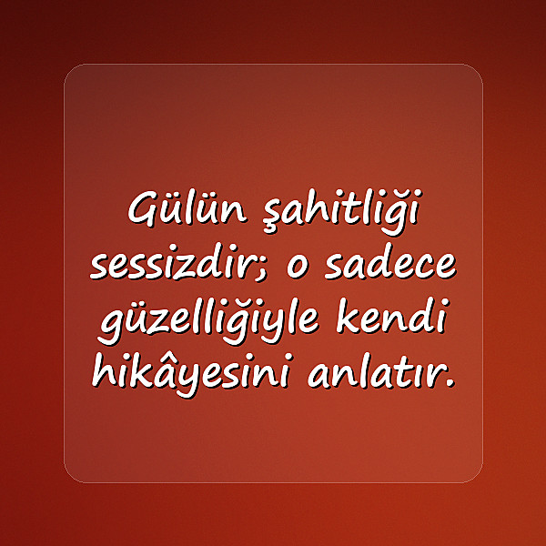 gül ile ilgili sözler - 15