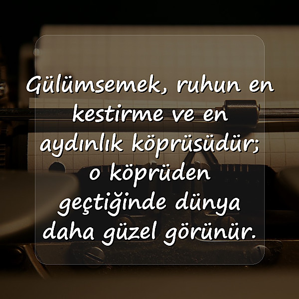 gülümsemek ile ilgili sözler - 10