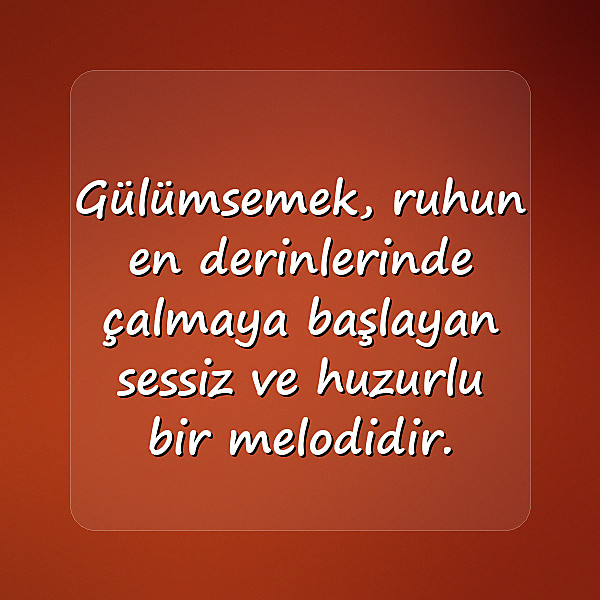 gülümsemek ile ilgili sözler - 15