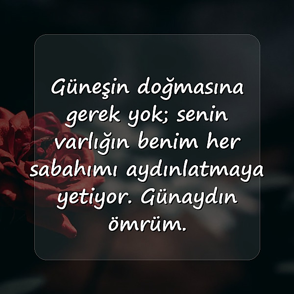 günaydın aşk sözleri - 10