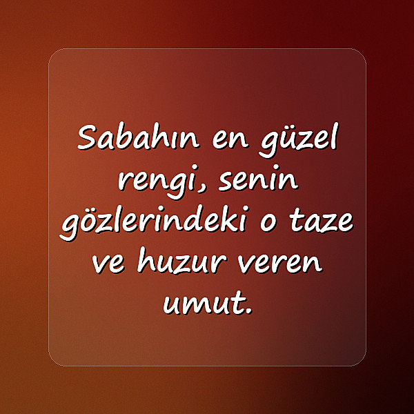 günaydın aşk sözleri - 23