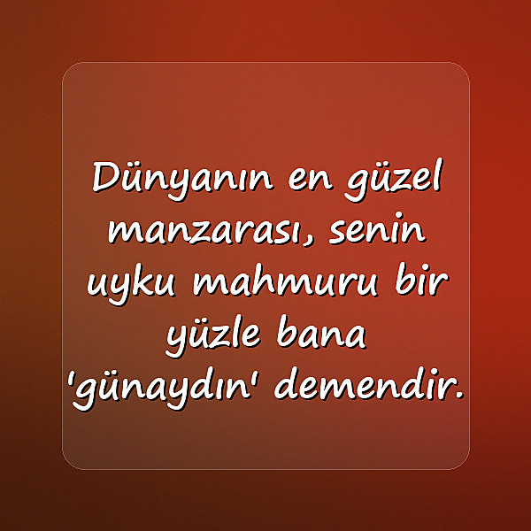 günaydın aşk sözleri - 15