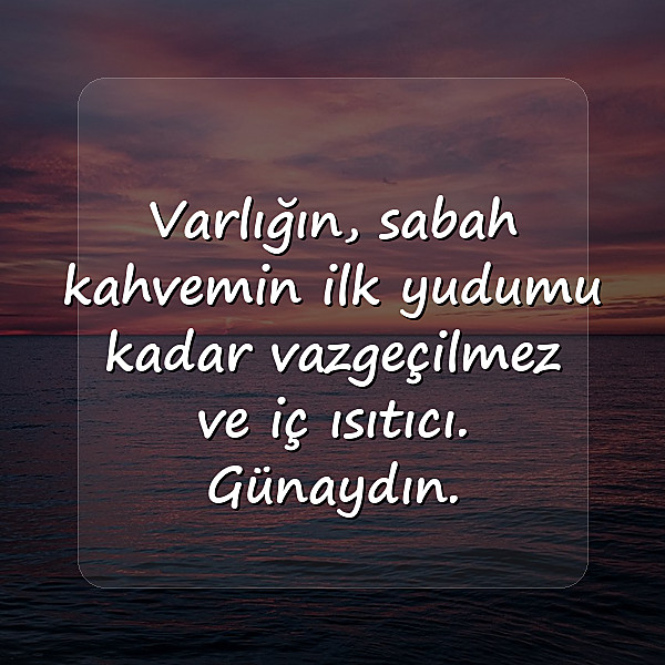 Günaydın Sözleri - 5