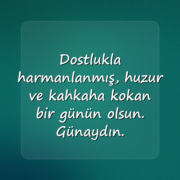 Günaydın Sözleri - 4