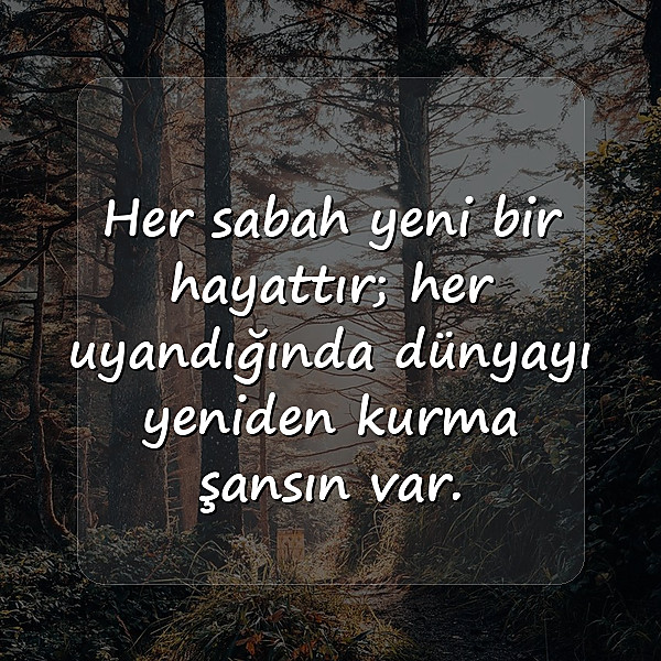 Günaydın Sözleri - 11
