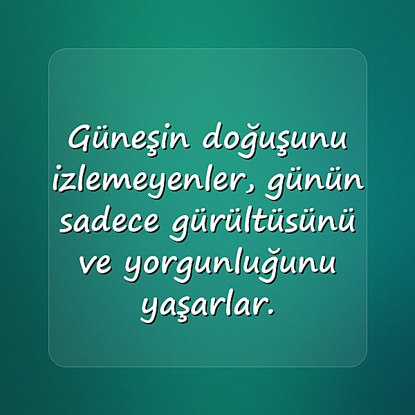 güneş ile ilgili sözler - 23