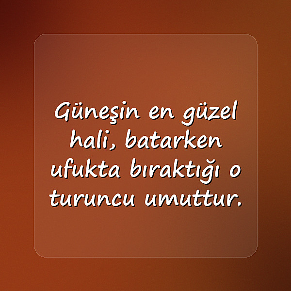 güneş ile ilgili sözler - 15