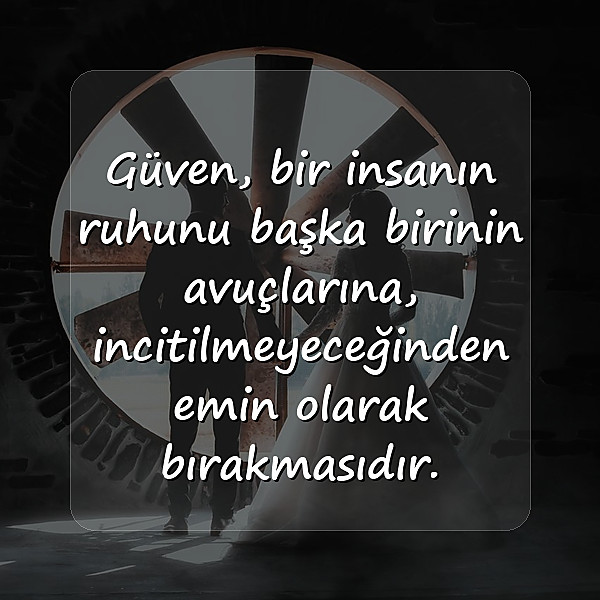 güven ile ilgili sözler - 10