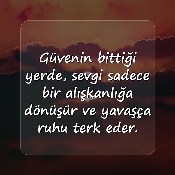 güven ile ilgili sözler - 6