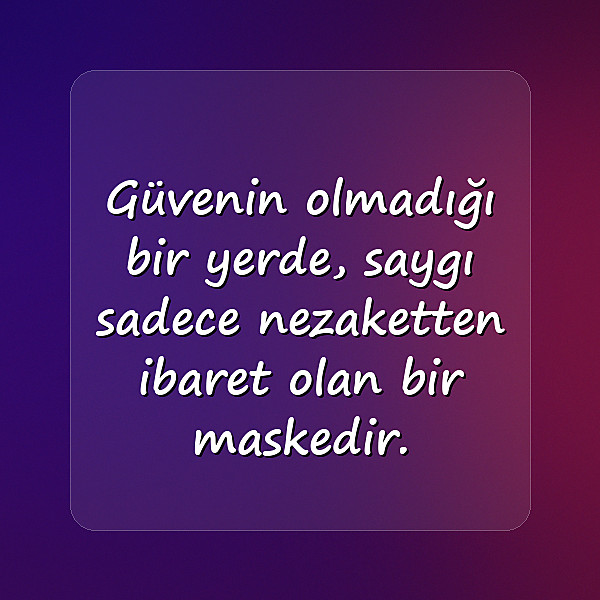 güven ile ilgili sözler - 19