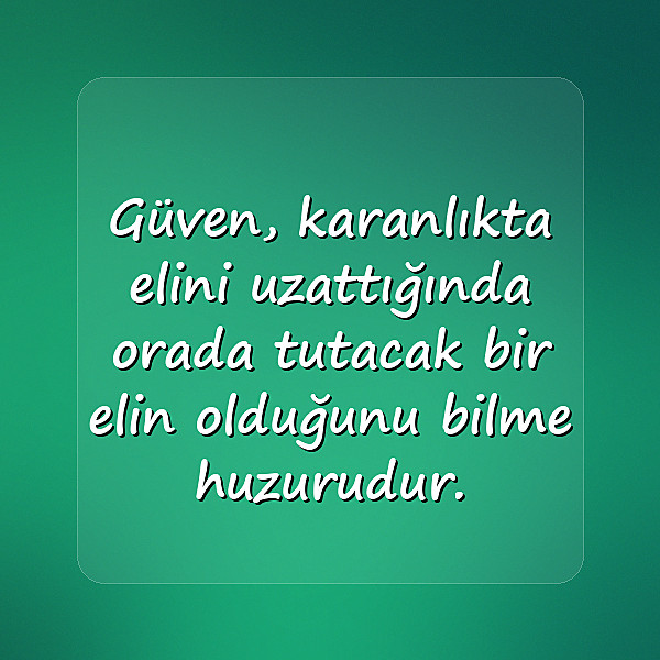 güven ile ilgili sözler - 15