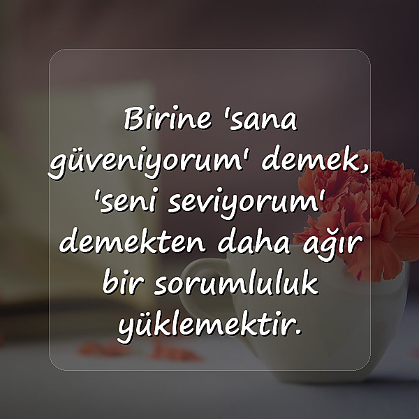 güven ile ilgili sözler - 7