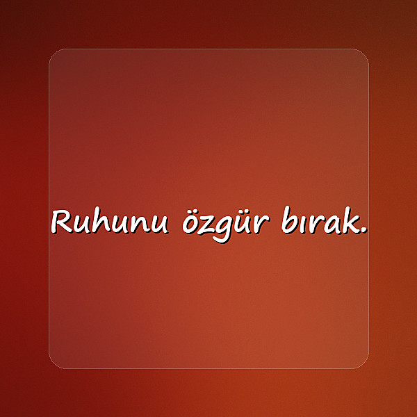 güzel kısa sözler - 6