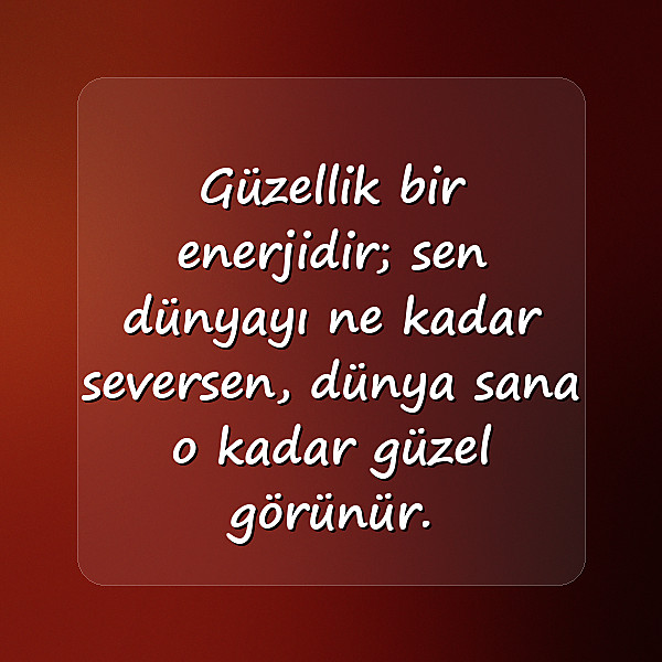 güzellikle ilgili sözler - 15