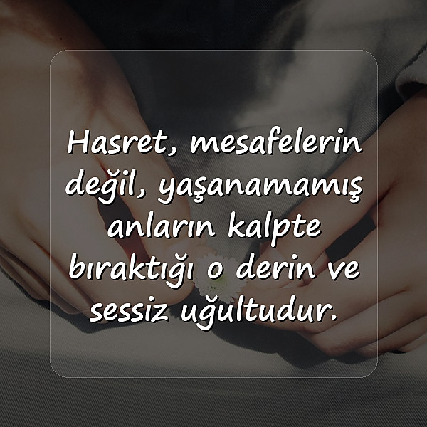 hasret özlem sözleri - 10