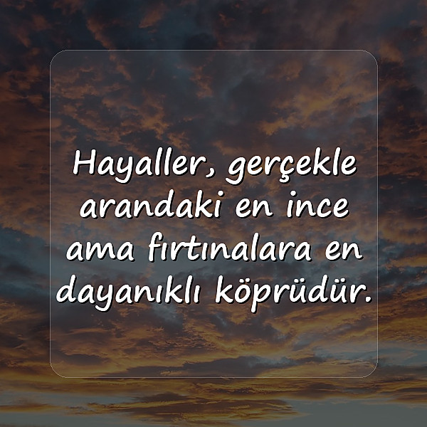 hayallerle ilgili sözler - 5