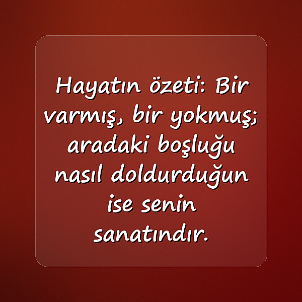 hayat ile ilgili sözler - 13