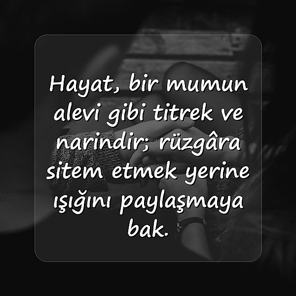 hayat kısa sözleri - 1